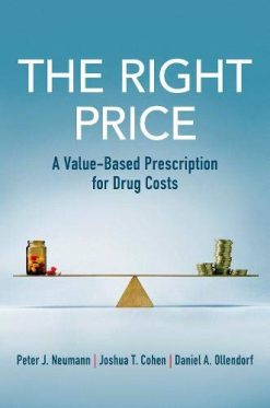 The Right Price: A Value-Based Prescription for Drug Costs (Original PDF from Publisher)