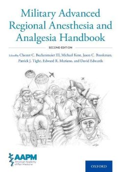 Military Advanced Regional Anesthesia and Analgesia Handbook (Original PDF from Publisher)