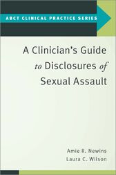 A Clinician’s Guide to Disclosures of Sexual Assault (Original PDF from Publisher)