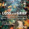 Loss and Grief: Personal Stories of Doctors and Other Healthcare Professionals (Original PDF from Publisher)
