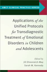 Applications of the Unified Protocols for Transdiagnostic Treatment of Emotional Disorders in Children and Adolescents (Original PDF from Publisher)