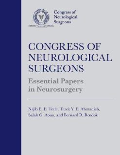 Congress of Neurological Surgeons Essential Papers in Neurosurgery (Original PDF from Publisher)