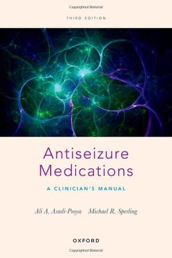 Antiseizure Medications: A Clinician’s Manual, 3rd Edition (Original PDF from Publisher)