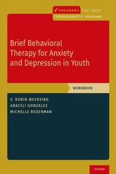 Brief Behavioral Therapy for Anxiety and Depression in Youth : Workbook (Original PDF from Publisher)