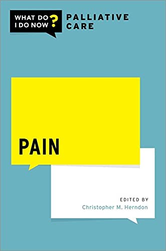 Pain (WHAT DO I DO NOW PALLIATIVE CARE) (Original PDF from Publisher)