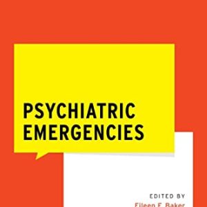 Psychiatric Emergencies (WHAT DO I DO NOW EMERGENCY MEDICINE) (Original PDF from Publisher)