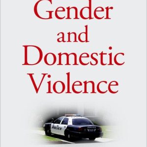Gender and Domestic Violence: Contemporary Legal Practice and Intervention Reforms (Original PDF from Publisher)