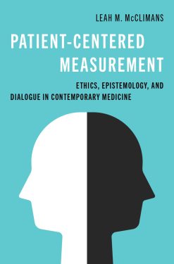 Patient-Centered Measurement: Ethics, Epistemology, and Dialogue in Contemporary Medicine (Original PDF from Publisher)