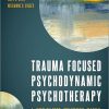 Trauma Focused Psychodynamic Psychotherapy: A Step-by-Step Treatment Manual (Original PDF from Publisher)