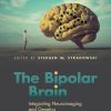The Bipolar Brain: Integrating Neuroimaging and Genetics, 2nd Edition (Original PDF from Publisher)