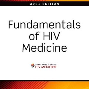 Fundamentals of HIV Medicine 2021 (Original PDF from Publisher)