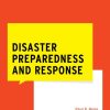 Disaster Preparedness and Response (WHAT DO I DO NOW EMERGENCY MEDICINE) (Original PDF from Publisher)