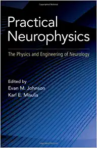 Practical Neurophysics: The Physics and Engineering of Neurology (EPUB)