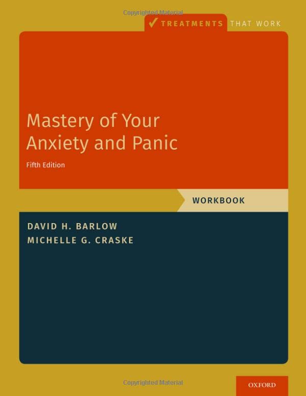 Mastery of Your Anxiety and Panic: Workbook (Treatments That Work), 5th Edition (Original PDF from Publisher)