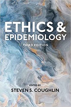 Ethics and Epidemiology, 3rd edition (Original PDF from Publisher)