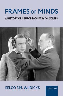 Frames of Minds: A History of Neuropsychiatry on Screen (Original PDF from Publisher)