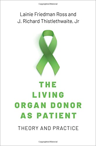 The Living Organ Donor as Patient: Theory and Practice (Original PDF from Publisher)