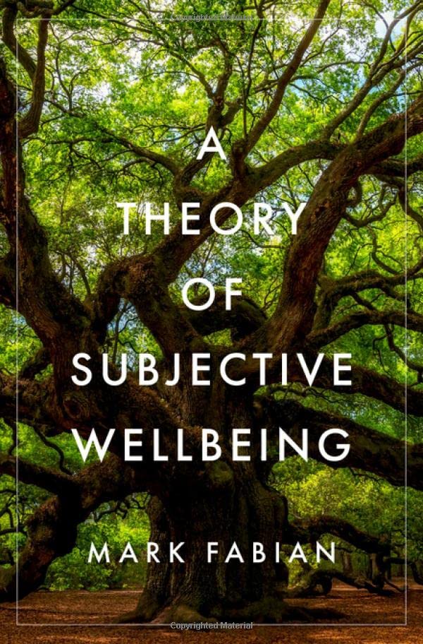 A Theory of Subjective Wellbeing (Philosophy, Politics, and Economics) (EPUB)