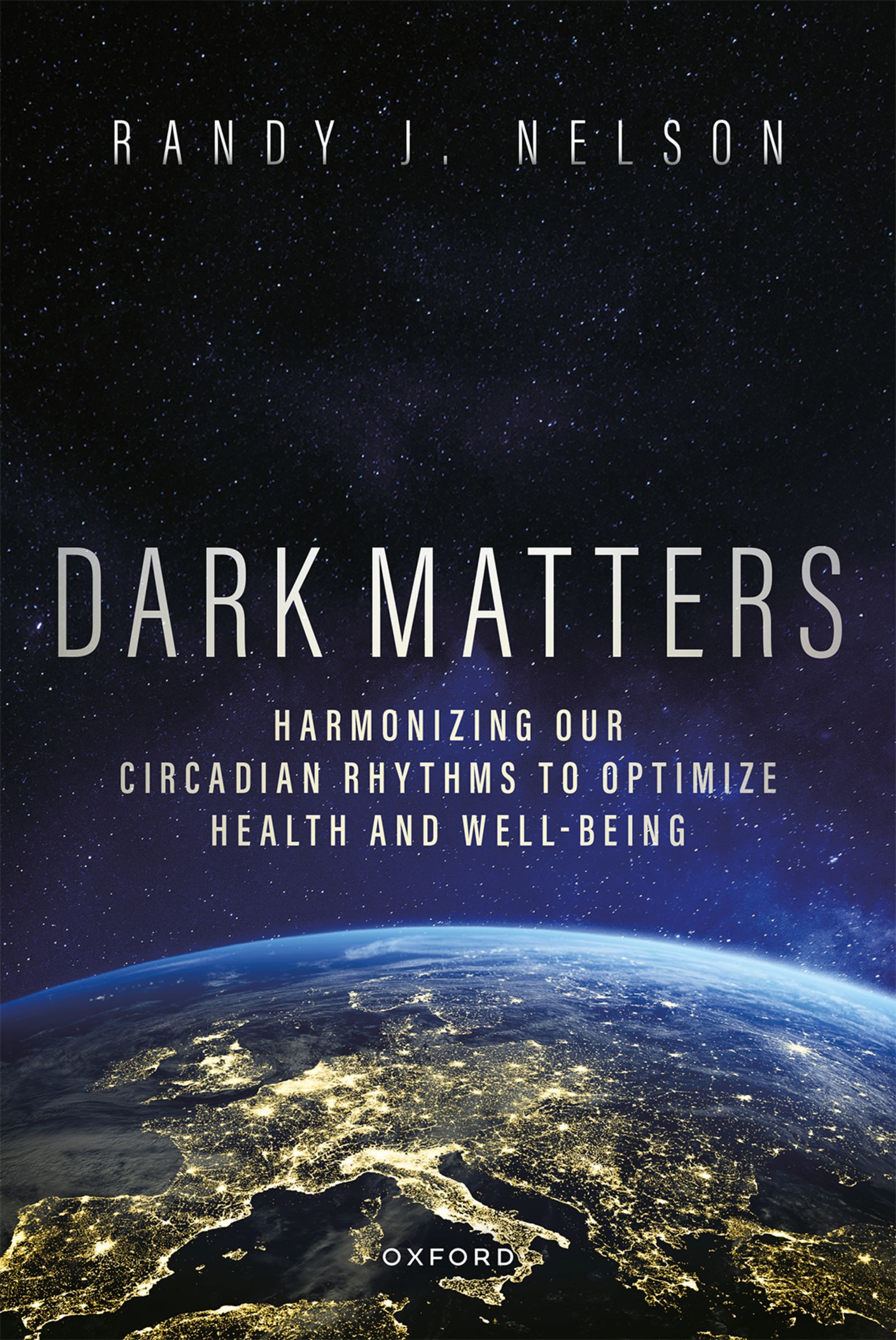 Dark Matters: Harmonizing Our Circadian Rhythms to Optimize Health and Well-Being (Original PDF from Publisher)