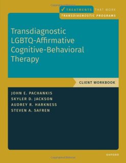 Transdiagnostic LGBTQ-Affirmative Cognitive-Behavioral Therapy: Workbook (TREATMENTS THAT WORK) (EPUB)