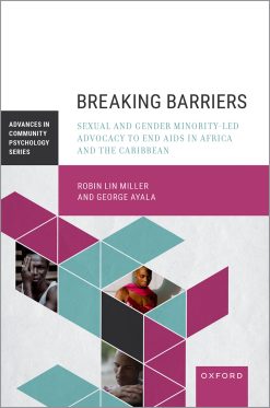 Breaking Barriers: Sexual and Gender Minority-led Advocacy to End AIDS in Africa and the Caribbean (Original PDF from Publisher)