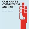 How Health Care Can Be Cost-Effective and Fair (Original PDF from Publisher)