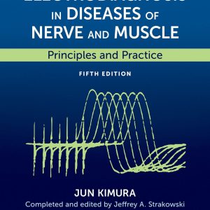 Electrodiagnosis in Diseases of Nerve and Muscle, 5th Edition (EPUB)