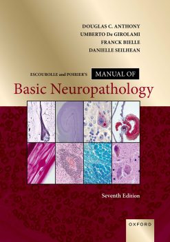 Escourolle and Poirier’s Manual of Basic Neuropathology, 7th Edition (Original PDF from Publisher)