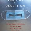 The Anatomy of Deception: Conspiracy Theories, Distrust, and Public Health in America (Original PDF from Publisher)