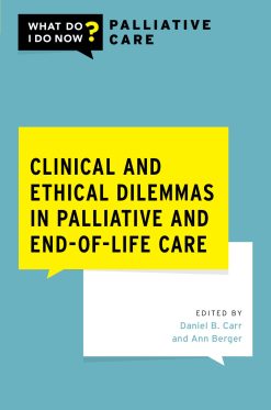 Clinical and Ethical Dilemmas in Palliative and End-of-Life Care (EPUB)