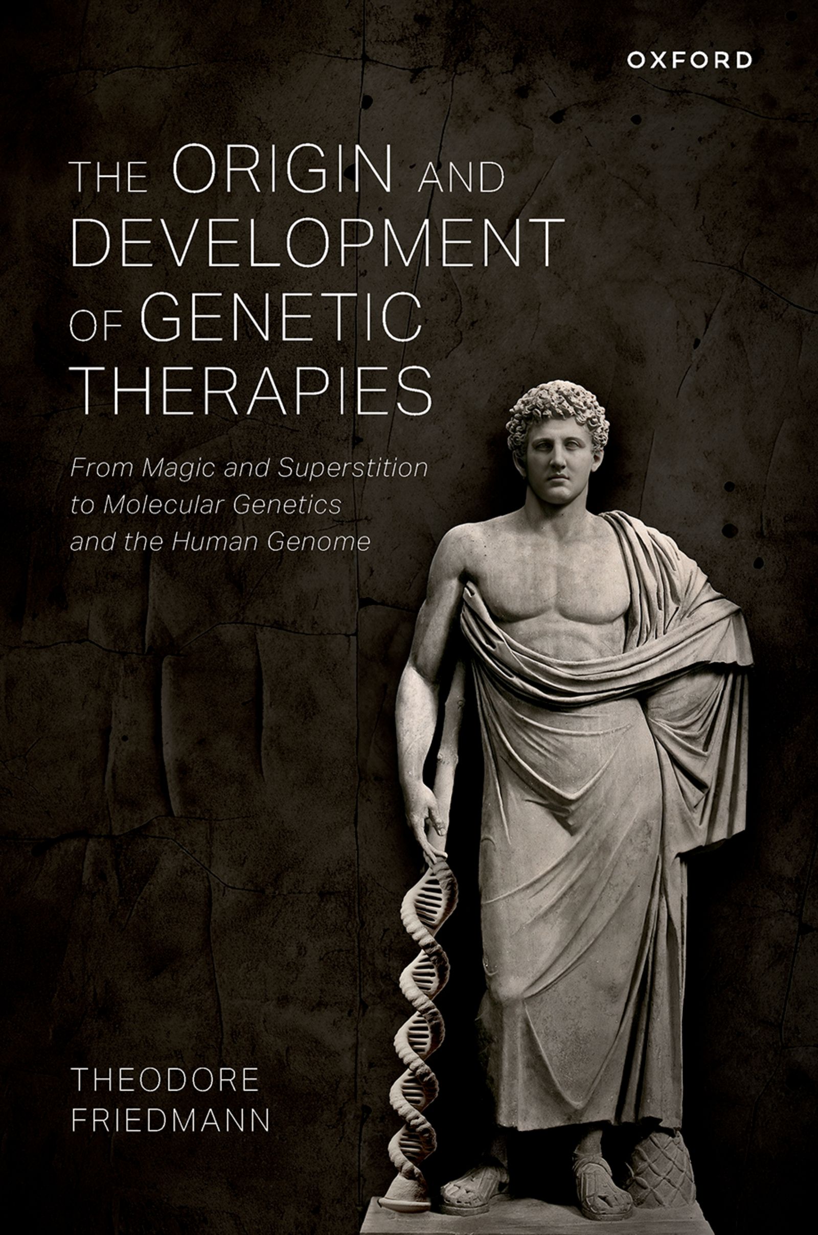 The Origin and Development of Genetic Therapies: From Magic and Superstition to Molecular Genetics and the Human Genome (EPUB)