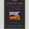 The Ethical Life – Fundamental Readings in Ethics and Moral Theory, 6th Edition (EPUB)
