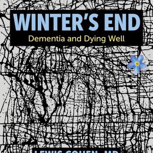 Winter’s End: Dementia and Dying Well (Original PDF from Publisher)