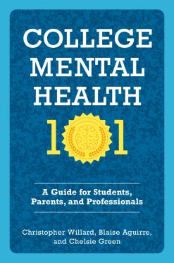 College Mental Health 101: A Guide for Students, Parents, and Professionals (Original PDF from Publisher)