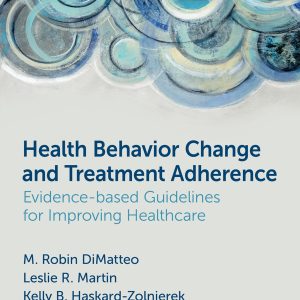 Health Behavior Change and Treatment Adherence, 2nd Edition (Original PDF from Publisher)