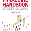The Vaccine Handbook: A Practitioner’s Guide to Maximizing Use and Efficacy across the Lifespan, 2nd Edition (Original PDF from Publisher)