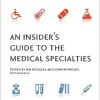 An Insider’s Guide to the Medical Specialties (Original PDF from Publisher)