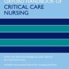 Oxford Handbook of Critical Care Nursing, 2nd Edition