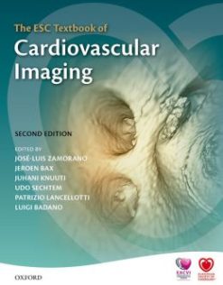The ESC Textbook of Cardiovascular Imaging, 2nd Edition (Original PDF from Publisher)