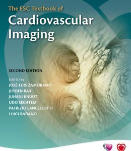 The ESC Textbook of Cardiovascular Imaging, 2nd Edition (Original PDF from Publisher)