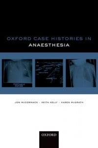 Oxford Case Histories: Anaesthesia
