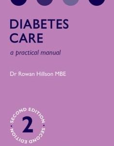 Diabetes Care: A Practical Manual, 2nd Edition