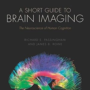 A Short Guide to Brain Imaging: The neuroscience of human cognition (PDF)