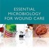 Essential Microbiology for Wound Care