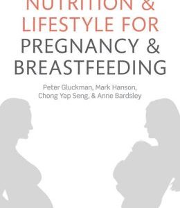 Nutrition and Lifestyle for Pregnancy and Breastfeeding