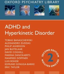 ADHD and Hyperkinetic Disorder, 2nd Edition (Oxford Psychiatry Library)