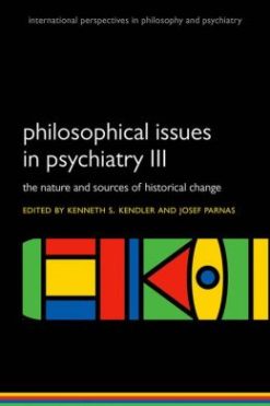 Philosophical issues in psychiatry III: The Nature and Sources of Historical Change