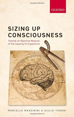 Sizing Up Consciousness: Towards an Objective Measure of the Capacity for Experience (PDF)