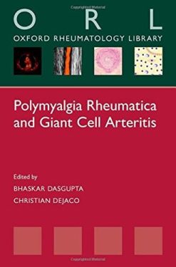 Polymyalgia Rheumatica and Giant Cell Arteritis (Oxford Rheumatology Library) (PDF)