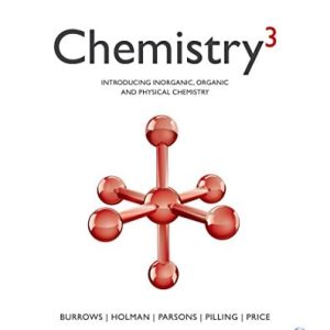 Chemistry3: Introducing inorganic, organic and physical chemistry, 3rd Edition (Original PDF from Publisher)